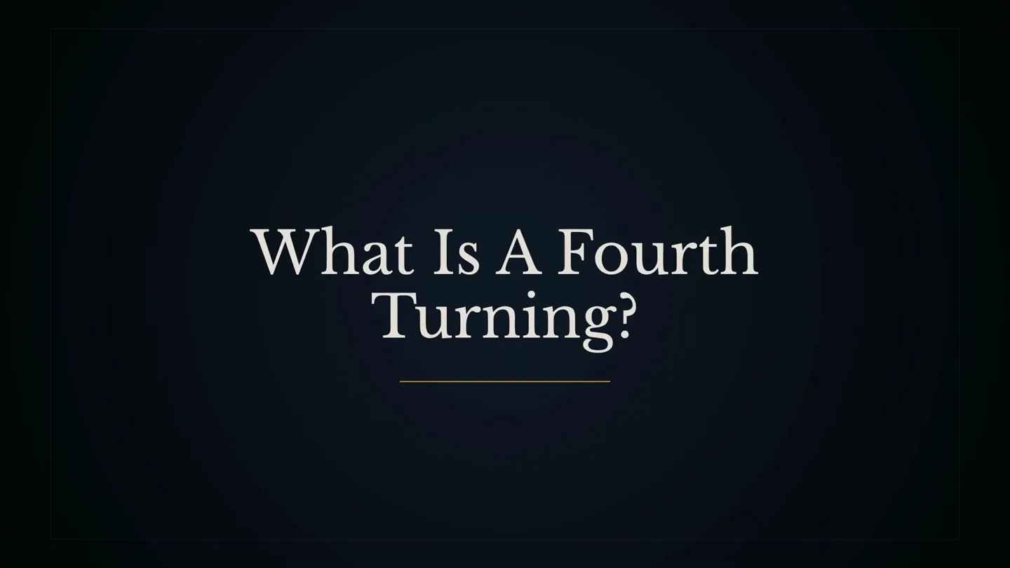 Title card for the video What is a Fourth Turning?